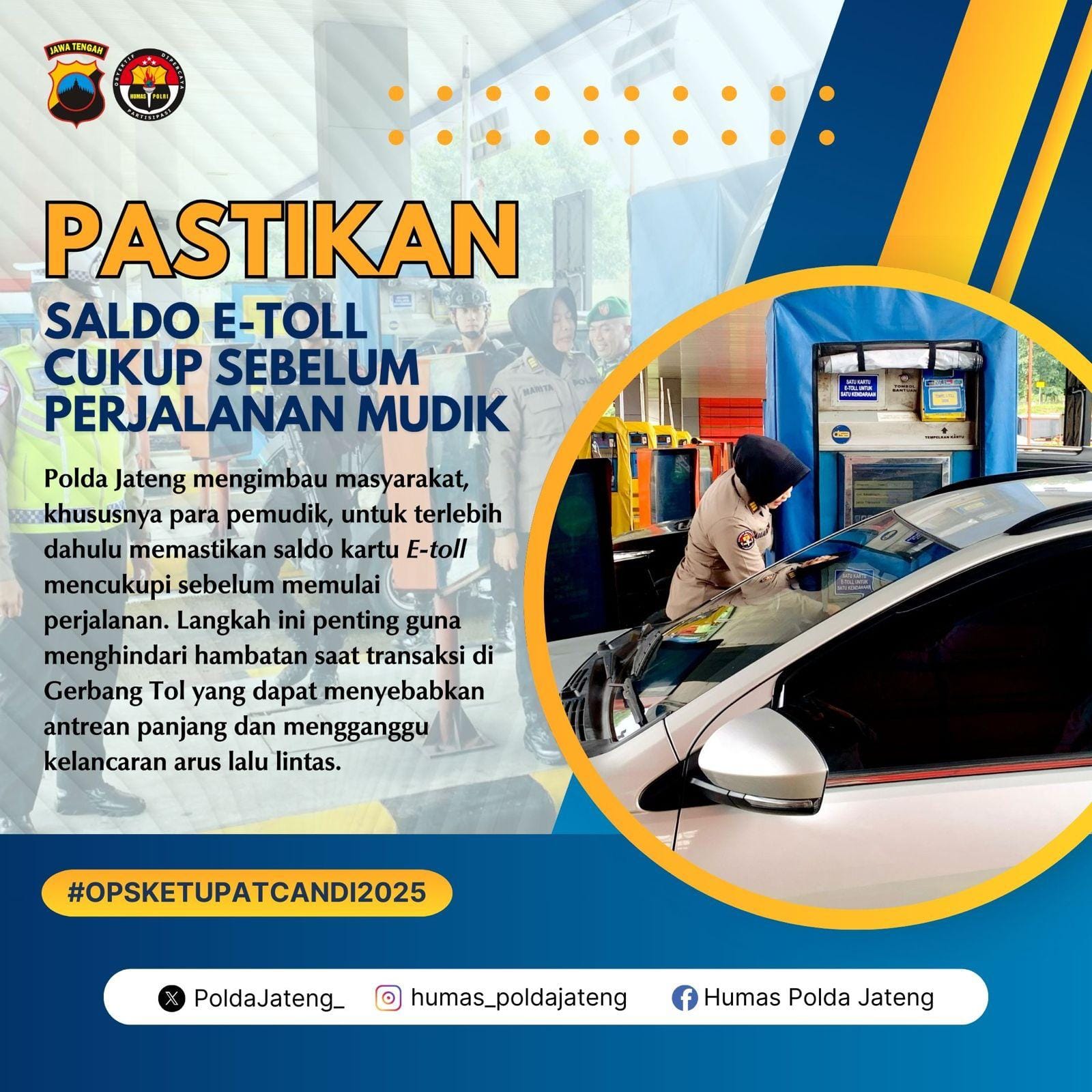 Himbaun Polda Jateng; Cegah Antrean Panjang, Hindari Isi Saldo di Gerbang Tol