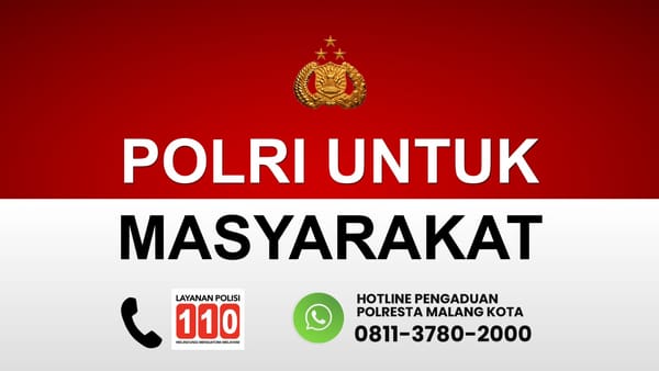 Akses Polisi Lebih Mudah, Polresta Malang Kota Siapkan Hotline dan 110 Aktif 24 Jam