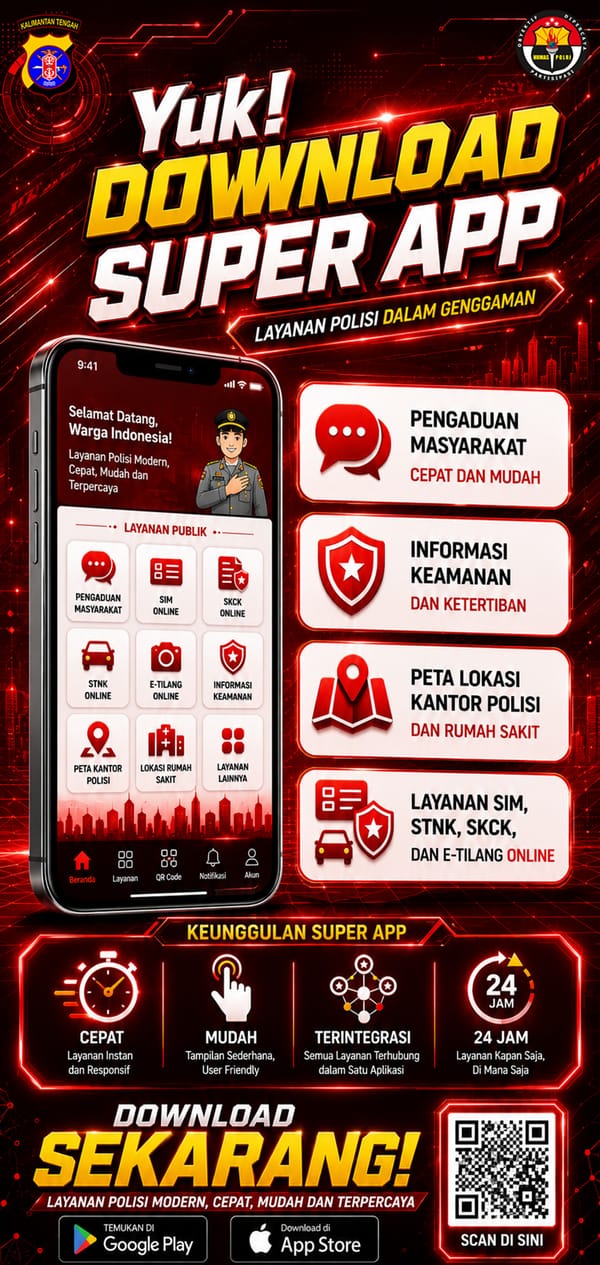 Permudah Akses Layanan Polisi, Polda Kalteng Ajak Masyarakat Unduh Aplikasi Super App